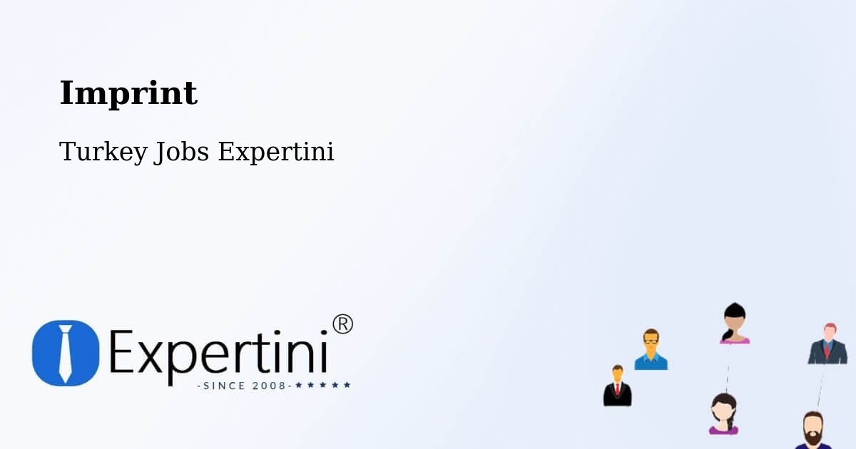 Imprint – Aksaray - Turkey Jobs Expertini