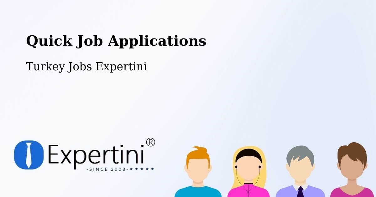 Quick Apply Feature – Aksaray - Turkey Jobs Expertini