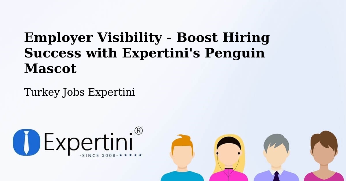CV and Resume Visibility Optimization – Aksaray - Turkey Jobs Expertini